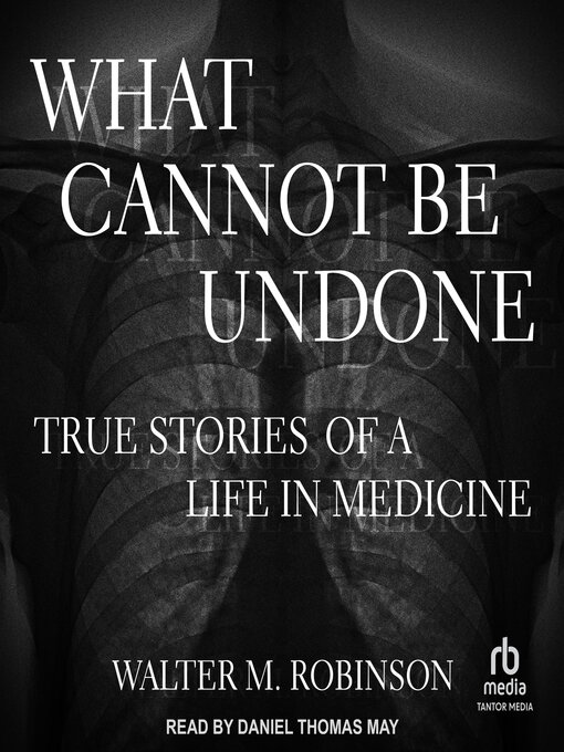 Title details for What Cannot Be Undone by Walter M. Robinson - Available